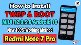 Best Way to Install TWRP Recovery & Root on Redmi Note 7 Pro MIUI 12.0.5.0 | 100% Working Method |