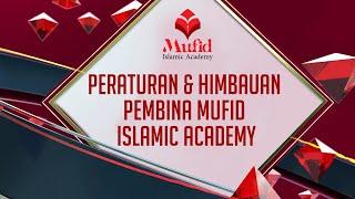 PERATURAN & HIMBAUAN PEMBINA MUFID ISLAMIC ACADEMY