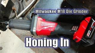 Milwaukee Tool M18 FUEL Die Grinder Review - Model 2784-22