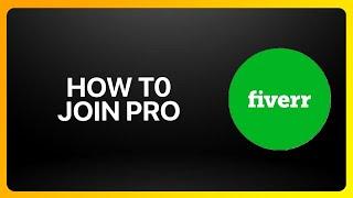 How To Join Fiverr Pro Tutorial