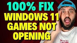 Fix Windows 11 Games Not Opening