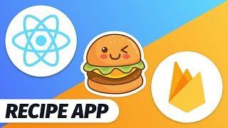 Build a RECIPE app in REACT and FIREBASE v9 - Firestore and React Hooks