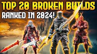 Elden Ring: TOP 20 Most Broken Builds Ranked in 2024!