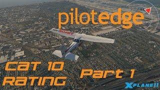 X-Plane 11 - Cat 10 rating on Pilotedge - Part 1