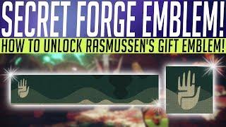 Destiny 2 // SECRET FORGE EMBLEM! How To Unlock Rasmussen's Gift Emblem!