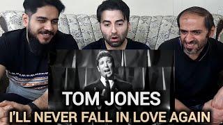 Amazing Voice, First Time Hearing Tom Jones - I'll Never Fall In Love Again | Reaction