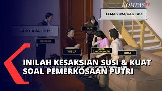 Seluruh Saksi Sebenarnya Tidak Tahu Sebenarnya Apa yang Terjadi pada Putri Candrawathi..!