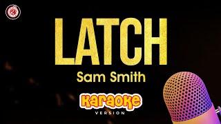 Sam Smith _-_ Latch (Karaoke )