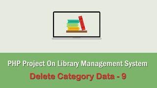 PHP Project On Library Management System - Delete Category Data - 9