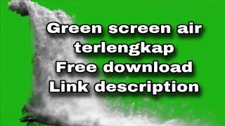 MENTAHAN GREEN SCREEN AIR TERBARU 2020 FREE DOWNLOAD