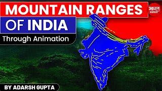 All Mountain Ranges of India through Maps By Adarsh Gupta | Bharat Matters