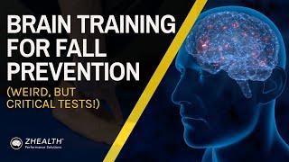 Brain Training for Fall Prevention (Weird, But Critical Tests!)