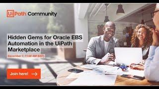 Hidden Gems for Oracle EBS Automation in the UiPath Marketplace