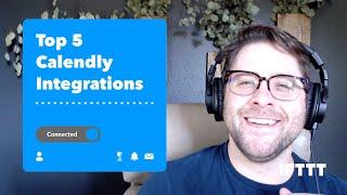 Top 5 Calendly Integrations on IFTTT - Automate your Calendly