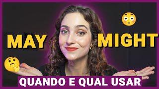 MAY x MIGHT - Quando usar cada um e principais diferenças (Verbos Modais)