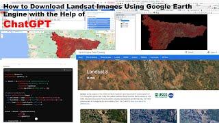 GEE 4: How to download Landsat satellite images using GEE with the help of ChatGPT