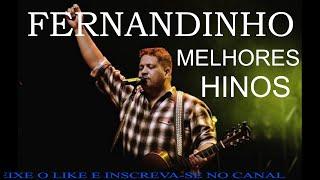 FERNANDINHO - MELHORES HINOS