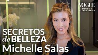 Michelle Salas muestra su sencilla rutina para una piel radiante| Secretos de Belleza |Vogue México