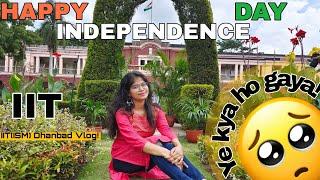 Independence day Celebration  || IIT (ISM) DHANBAD || Vloging || #independenceday  #iit #ism