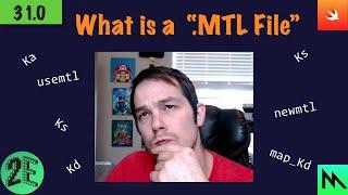 31: What is a .MTL File?