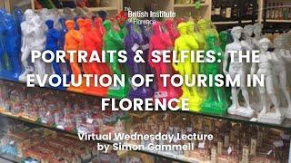 Portraits & Selfies: the evolution of tourism in Florence