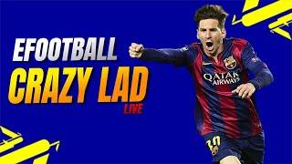 EFOOTBALL - DIVISION RANK PUSH | CRAZY LAD LIVE #efootball #efootballmobile