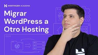 Cómo Migrar WordPress a Otro Hosting en 2024