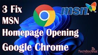 MSN Homepage Opening in Google Chrome - 3 FIX How To