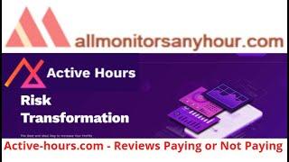 Active-hours.com, Reviews Paying Or Not Paying ? & #HYIP daily update, #all hyip monitors 24 hour,