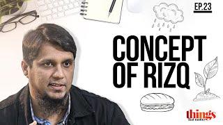 Concept of Rizq || Things that Matter- Reloaded || Ep 23