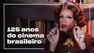 Breve História do Cinema Brasileiro | Rita Von Hunty