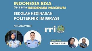 INDONESIA BISA - SEKOLAH KEDINASAN POLITEKNIK IMIGRASI