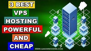 Top 3 Best VPS Web Hosting Services That You can Choose Right Now