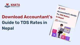 Accountants Guide to TDS rates in Nepal.