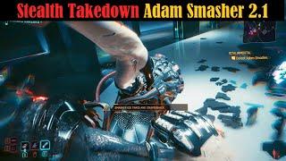 Buffed Adam Smasher destroyed by Stealth Takedown - Cyberpunk 2077 Update 2.1 (Hard)