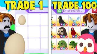 Trading from an EGG to ___ in 100 TRADES.. (Adopt Me)