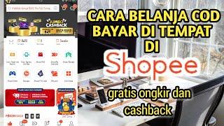 Cara belanja di shopee cod bayar di tempat 2023 - gratis ongkir dan cashback