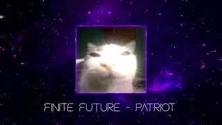 Finite Future – Patriot