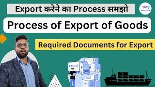 Procedure For Export of Goods from India and required Documents for export of goods from India