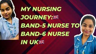 How to become Band -6 Nurse  in UK//My journey to Charge nurse in Uk with Tips #uk #nurseabroad