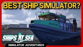 Ships At Sea: BEST Ship Simulator of 2024?