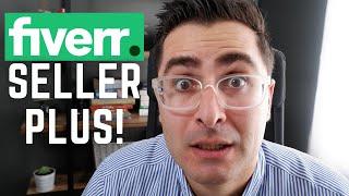 Fiverr Seller Plus - Should YOU Join Fiverr Seller Plus?