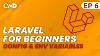 Config & Env Variables in Laravel | Full Laravel 9 Course | Laravel For Beginners | Learn Laravel