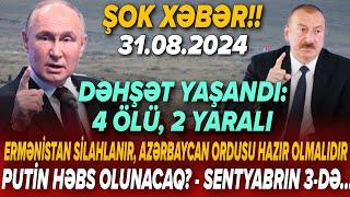 TƏCİLİ! Əsas xəbərlər 31.08.2024 (Xəbər Bələdcisi) xeberler, son xeberler bugun 2024