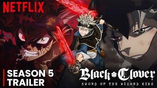 Black Clover Season 5 Release Date | Trailer | Plot | Everything We Know So Far!!