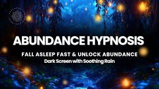  Manifest ABUNDANCE Overnight with Sleep Hypnosis  Start Tonight