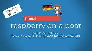 Raspberry on a boat #7: OpenPlotter mit externen Sensoren und GPS, pypilot und Signal K **GERMAN**