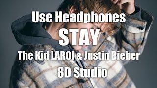 The Kid LAROI, Justin Bieber - STAY [8D Audio] Use Headphones 