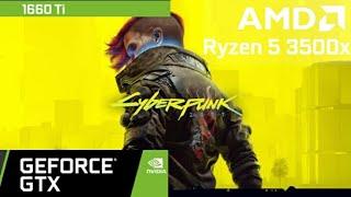 Ryzen 5 3500x, GTX 1660 Ti 6GB: Cyberpunk Benchmark With FSR