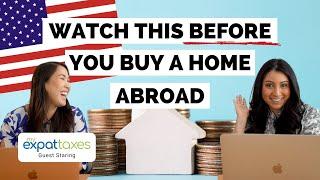 Buy a House Abroad: US Expat Tax Tips when Buying a Property Abroad (International Real-estate)